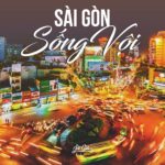 SÀI GÒN SỐNG VỘI